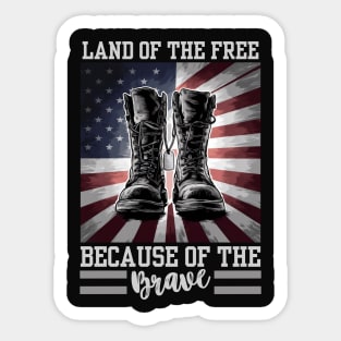 LAND OF THE FREE BECAUSE OF THE BRAVE Sticker